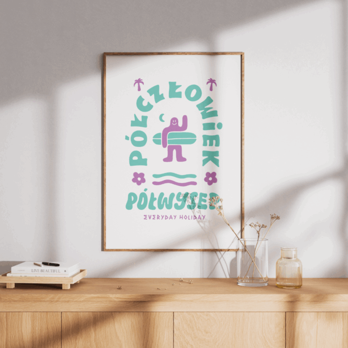 Everyday Holiday Poster Półczłowiek Półwysep